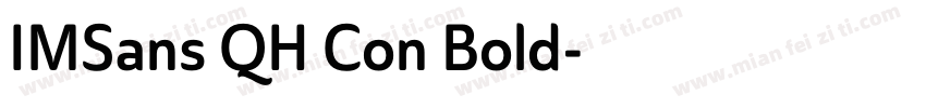 IMSans QH Con Bold字体转换